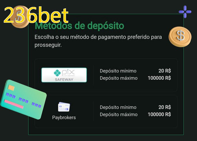 O cassino 236betbet oferece uma grande variedade de métodos de pagamento